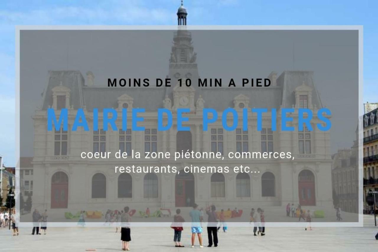 Sejourpoitiers ★ Appartement Lumineux ★ 1 Chambre Separee ★ 300M De La Gare Et Acces Direct Au Coeur Historique מראה חיצוני תמונה